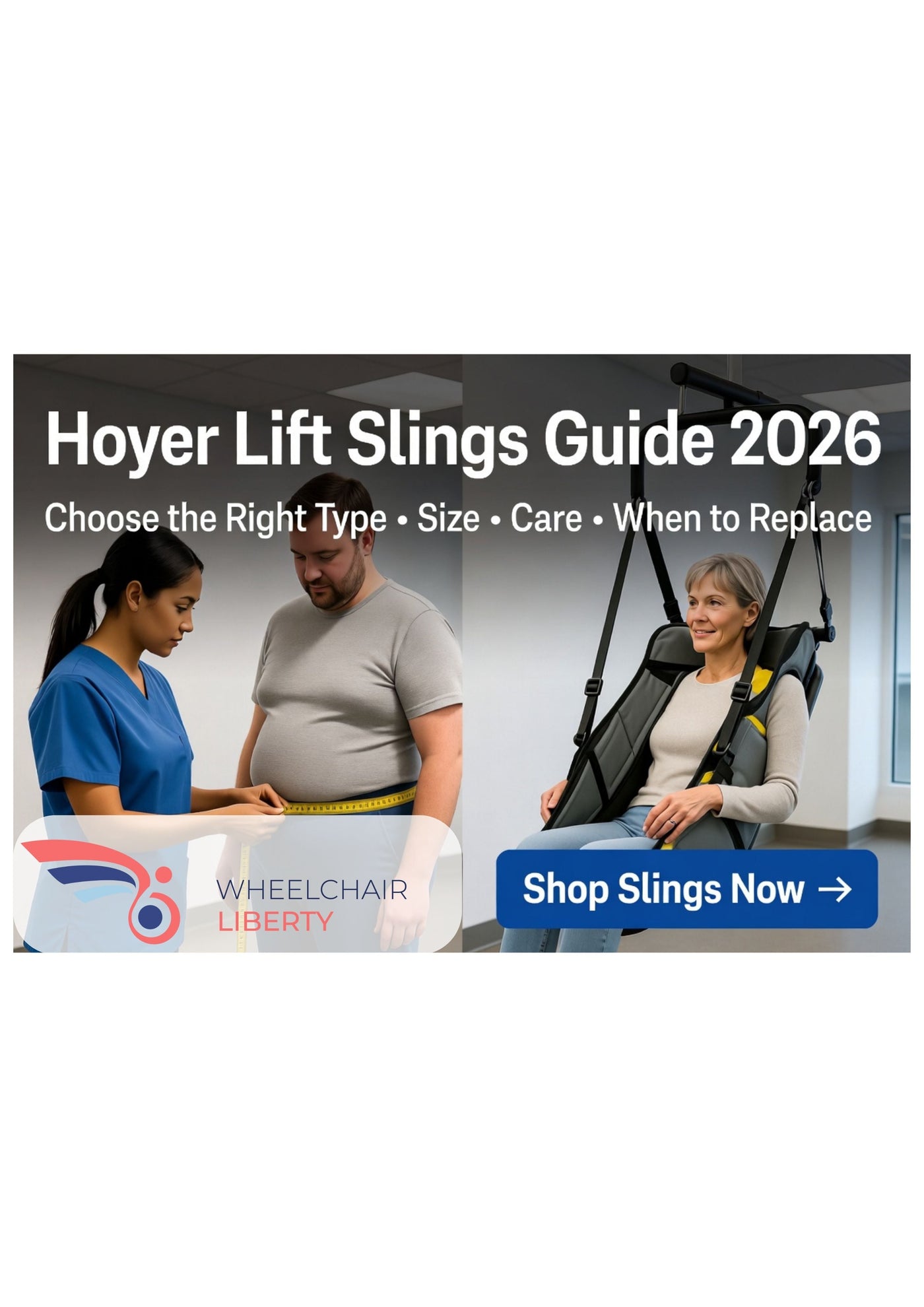 Hoyer Lift Slings & Straps: How to Choose the Right Type, Size, Care for Them & Know When to Replace