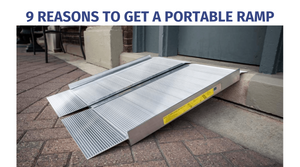 9 Reasons to Get a Portable Access Ramp